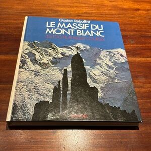 Mint french language Le Massif du Mont Blanc beautiful book Gaston Rebuffat